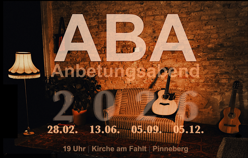 Anbetungsabende in der Kirche am Fahlt